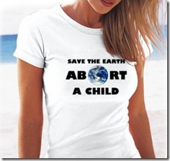 Save the Earth, Abort a Child