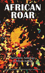 African Roar: An annual anthology of African authors. Selected from StoryTime, edited by Emmanuel Sigauke & Ivor W. Hartmann.