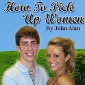 How To Pick Up Women