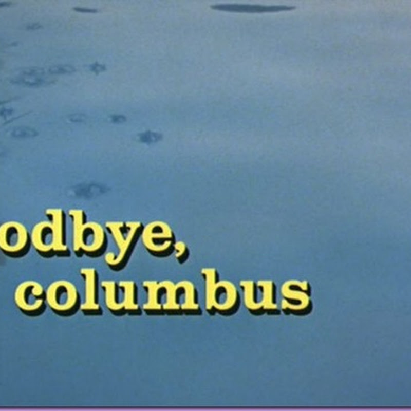 Guilty Pleasure #1: Goodbye Columbus