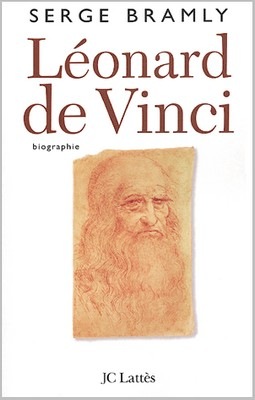 Serge Bramly, Léonard de Vinci. Biographie, JC Lattès, 2003