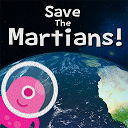App herunterladen Save the Martians! Installieren Sie Neueste APK Downloader