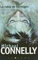 La rubia de hormigon - Michael CONNELLY v20101130