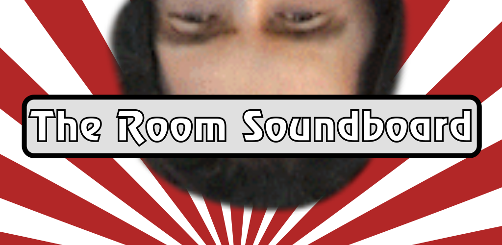 Download The Room Movie Soundboard Apk Latest Version 2 6 2