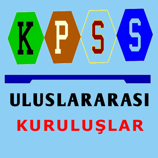 KPSS Uluslararası Kuruluşlar