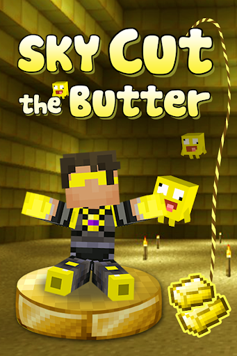 Sky Cut the butter