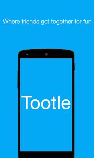 Tootle - get together for fun