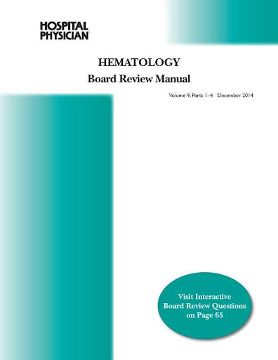 Hematology Board Review Manual