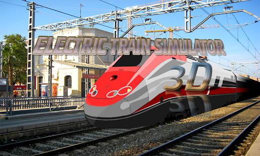 ELECTRIC TRAIN SIMULATOR 3D Screenshots 0