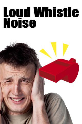 Loud Whistle Noise