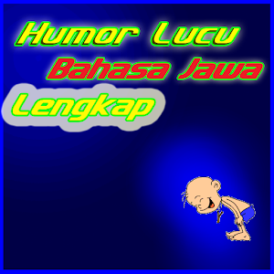 Download Humor Lucu Bahasa Jawa Lengkap for PC