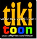 TIKI TOON cafepress.com/tikitoon