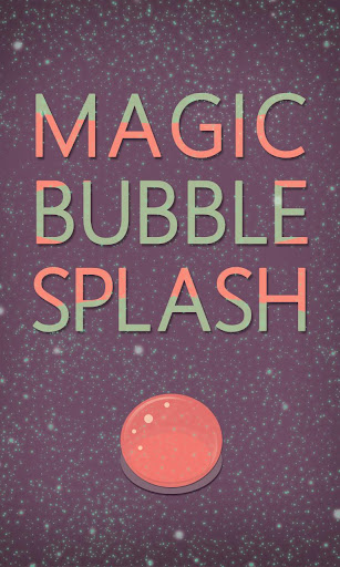 Magic Bubbles -Tap 124 Bubbles