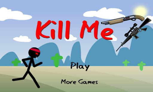 Kill Me - Stickman Edition