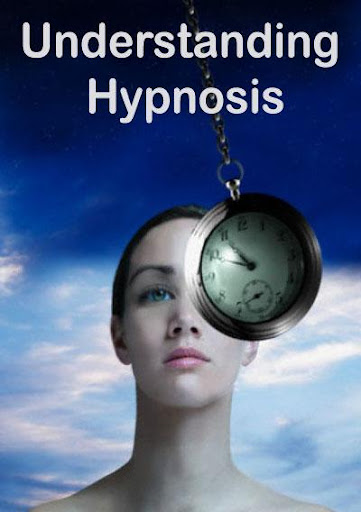 Understanding Hypnosis