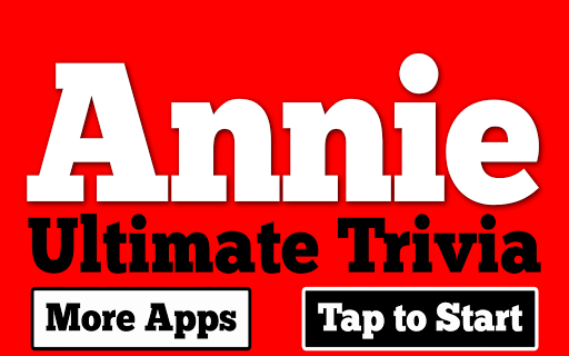 Ultimate Trivia for Annie