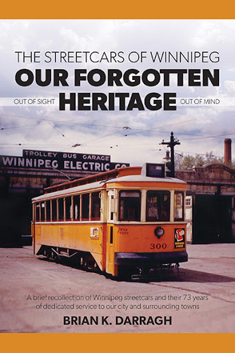 The Streetcars of Winnipeg - Our Forgotten Heritage cover