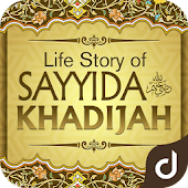 Life Story of Sayyida Khadijah