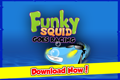 Funky Squid Goes Racing