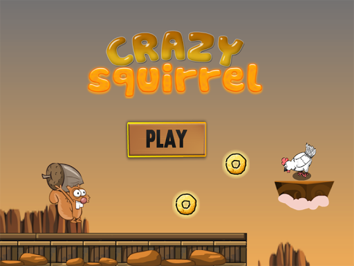 Crazy Squirrel