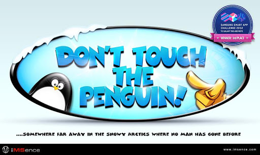 Don't Touch the Penguin