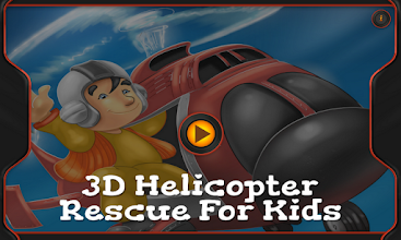 3D Helicopter Rescue Mission Game For Kids - Free APK Download for Android