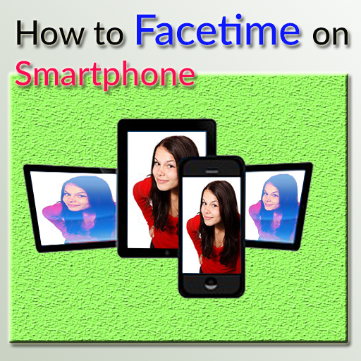 How to Facetime on Smartphone