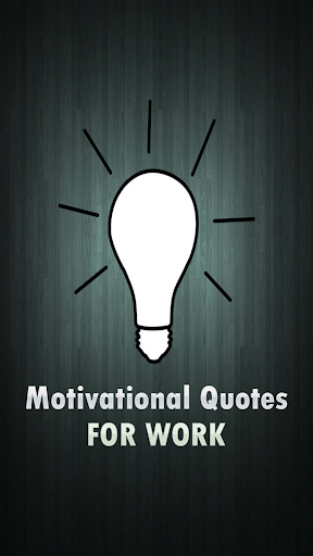 Motivational Quotes For Work