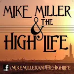 Cover Image of Скачать Mike Miller and the High Life 1.1.7.1 APK