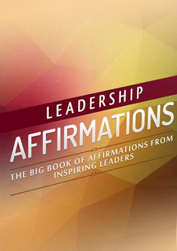 Leadership Affirmations