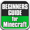 Beginners Guide for Minecraft