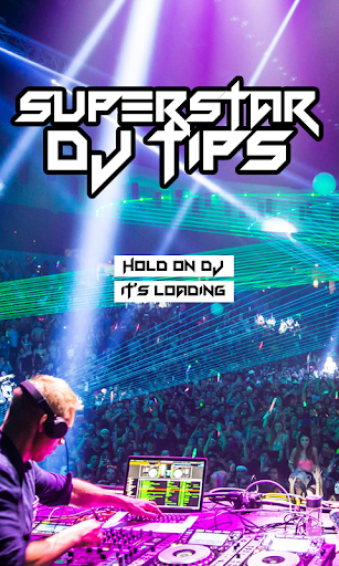 Superstar DJ Tips