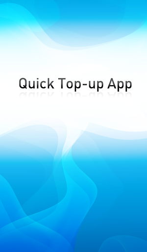 Quick Top-up App