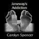 Janeway's Addiction