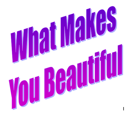 What Makes You Beautiful