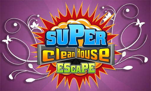 614-Super Clean House Escape