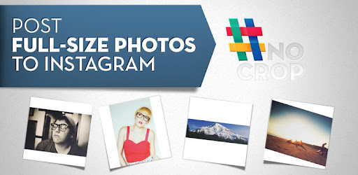 #NoCrop - Full size IG photos -  apk apps