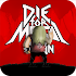 Die For Metal Again2.1 (Paid)