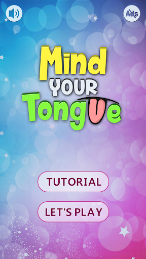 Mind Your Tounge