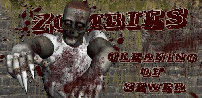 Zombies: Cleaning of sewer