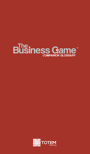 The Business Game Glossary