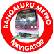 Bangalore Metro Navigator