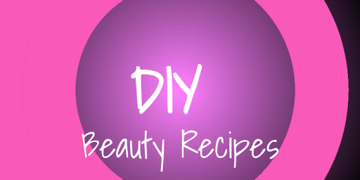 DIY Beauty Recipes