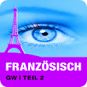FRANZÖSISCH GW | Teil 2