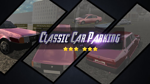 Classic Car Parking 3D - 老爷车停车