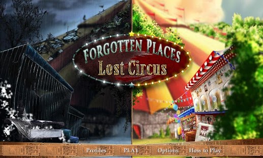Forgotten Places - Lost Circus