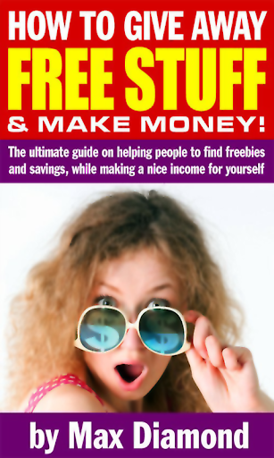 Make Money Giving Free Stuff