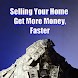Selling Your Home : Get Money