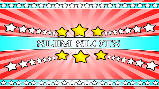 slim slots