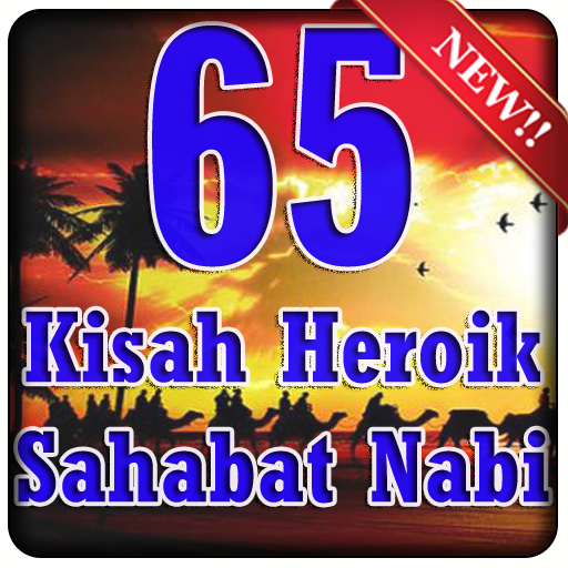 60+ Kisah Heroik Sahabat Nabi